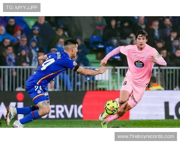 塞尔塔近期比赛亮点频现，攻防表现稳健值得关注